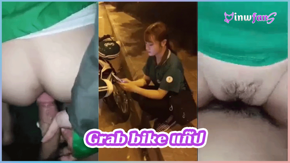 Grab bike แก๊ป สาวขับแก๊ปรับงานพิเศษทำไซด์ไลน์โดนจับเย็ดหีครางเสียว สุดมันส์ก่อนจะโดนเปลี่ยนท่าจับซอยเย็ดท่าหมาขาวเนียนสุดสุด